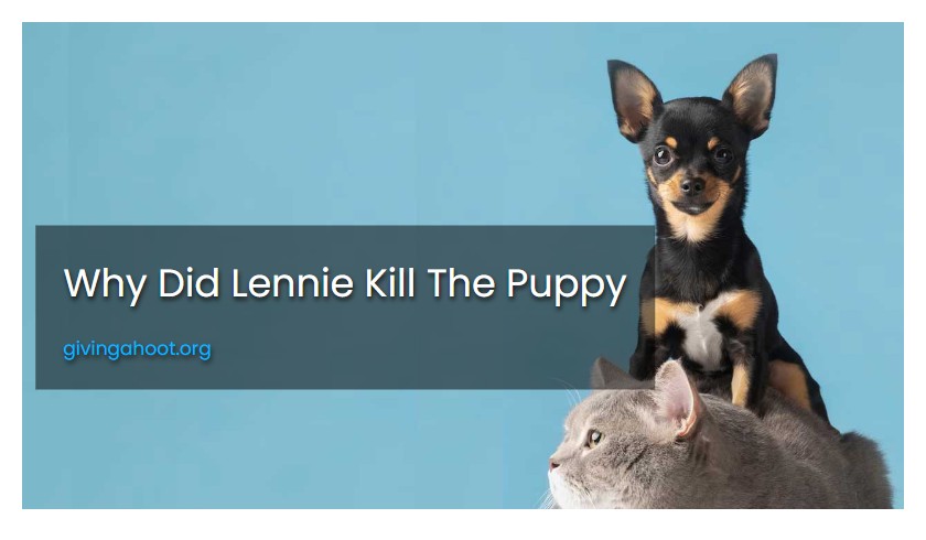 Why Did Lennie Kill The Puppy